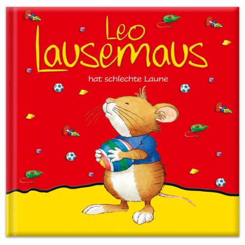 Buchcover: „Leo Lausemaus hat schlechte Laune“, mit einer Maus, die einen Ball vor rotem Hintergrund hält.
