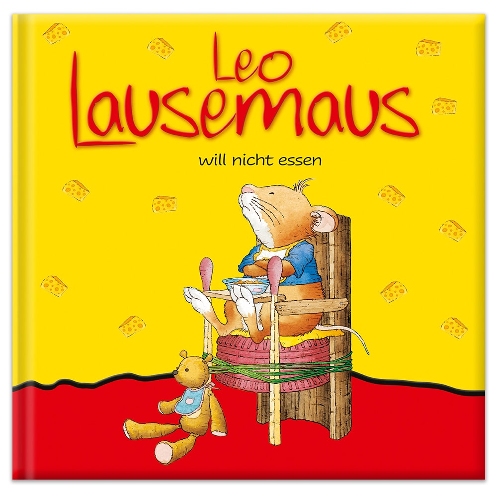 Leo Lausemaus will nicht essen