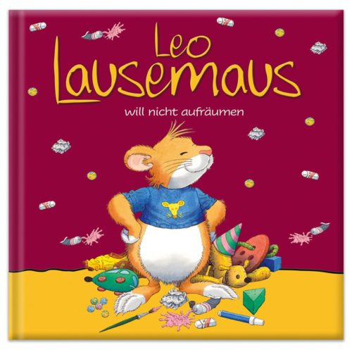 Leo Lausemaus will nicht aufräumen