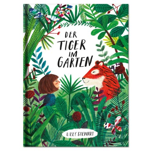 Kinderbuchcover: Ein Kind und ein Tiger in einem üppigen Garten mit Schmetterlingen und bunten Pflanzen. Text: „Der Tiger im Garten.