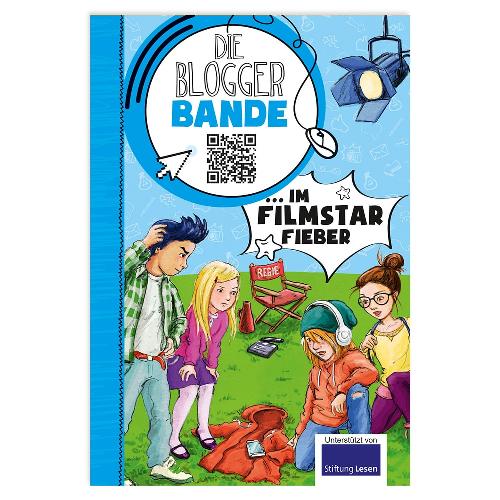 Kinder filmen mit der Kamera auf einer Wiese, darüber der Titel „Die Blogger Bande – Im Filmstar Fieber“.