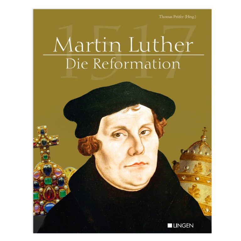 Martin Luther – Die Reformation - lingenverlag.de