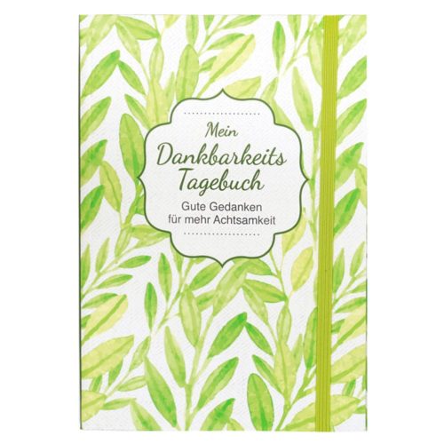 Ein Tagebuch mit grünem Blättermuster und deutschem Text zum Thema Dankbarkeit und Achtsamkeit auf dem Cover.
