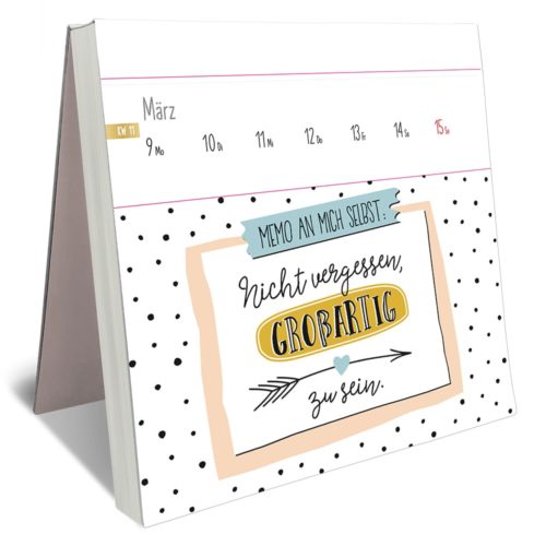 Tischkalender für März mit deutschem Text: „Memo an mich selbst: Nicht vergessen, großartig zu sein.“