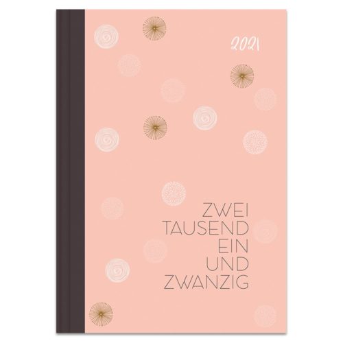 Rosa Planer 2021 mit dekorativen Kreisen und Text „ZWEI TAUSEND EIN UND ZWANZIG“ in Schwarz.