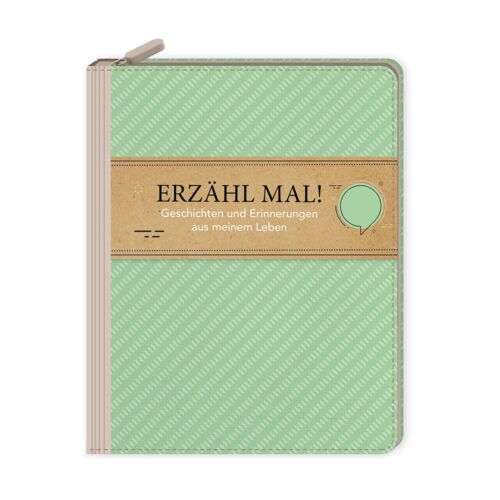 Ein grünes Tagebuch mit dem Titel „Erzähl mal! Geschichten und Erinnerungen aus meinem Leben“ mit Sprechblasen-Design.