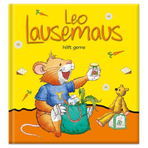 Eine lächelnde Maus hält ein Glas und sitzt mit einem Teddybär auf einem leuchtend gelben Buchcover mit dem Titel „Leo Lausemaus hilft gerne“.