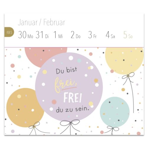 Kalenderblatt mit Luftballons und dem Text „Du bist frei, FREI du zu sein.“ auf Deutsch.
