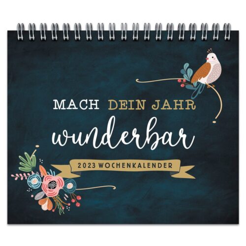 Mach dein Jahr wunderbar – Wochenkalender 2023