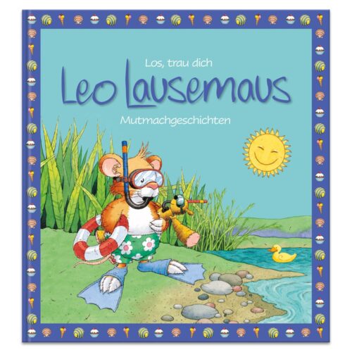 Illustrierte Maus in Badekleidung neben einem Teich mit einer Gummiente, unter einer lachenden Sonne. Text: „Leo Lausemaus.