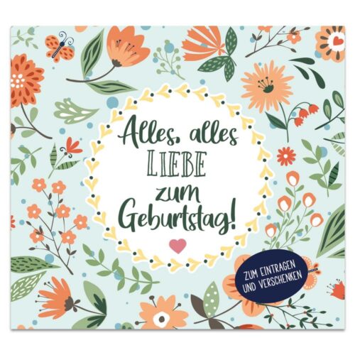 Blumengeburtstagskarte mit „Alles, alles Liebe zum Geburtstag!“ auf Deutsch, umgeben von bunten Blumen und Blättern.