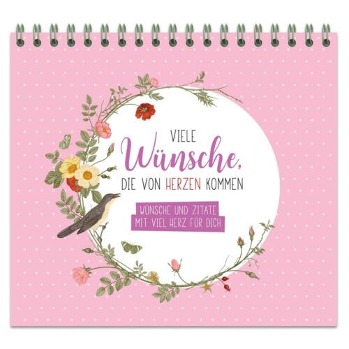 Rosa Kalendercover mit Blumenkranz, Vogel und deutschem Text mit herzlichen Wünschen und Zitaten.