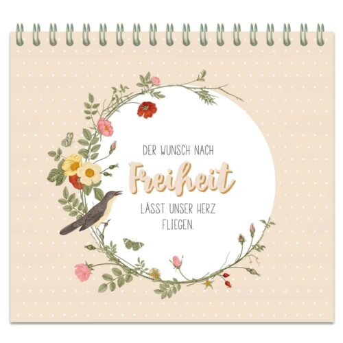 Blumenkranz mit Vogel und deutschem Text über die Sehnsucht nach Freiheit auf gepunktetem beigem Hintergrund.