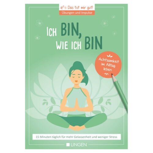Illustration einer meditierenden Person auf grünem Hintergrund mit motivierendem deutschen Text über Achtsamkeit.