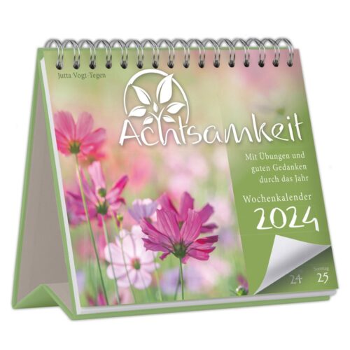 Spiralgebundener Tischkalender 2024 mit rosa Blumen auf dem Cover und deutschem Text zum Thema Achtsamkeit.