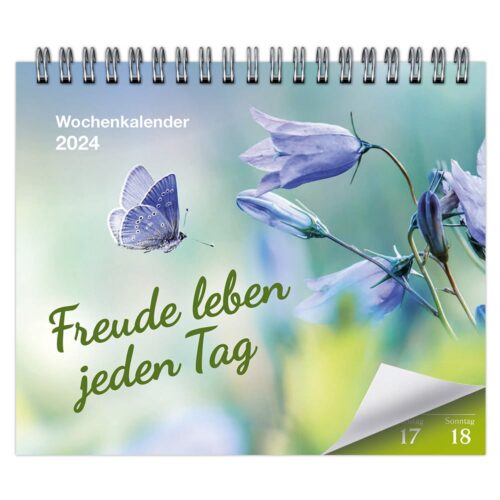 Freude leben jeden Tag - Wochenkalender 2024