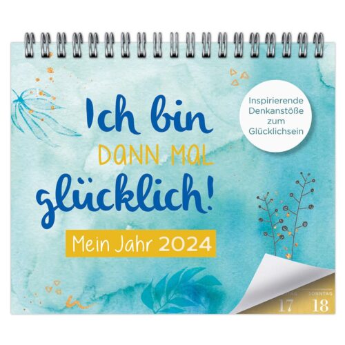 Ich bin dann mal glücklich - Mein Jahr 2024