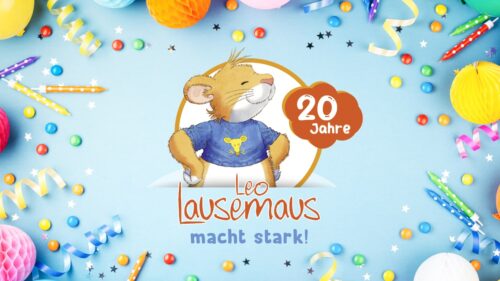 Feiert mit uns: 20 Jahre Leo Lausemaus Jubiläumswelt!