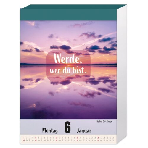 Kalenderseite mit Sonnenuntergang über dem Wasser, Text „Werde, wer du bist“ und Datum „Montag, 6. Januar“.