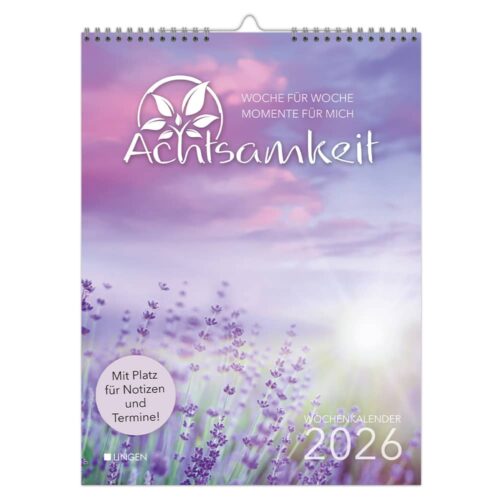 Wochenkalender Achtsamkeit 2026 - Woche für Woche Momente für mich
