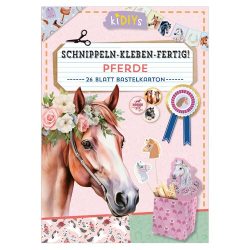 Schnippeln - Kleben - Fertig! – Pferde